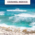 Things To Do In Cozumel Mexico