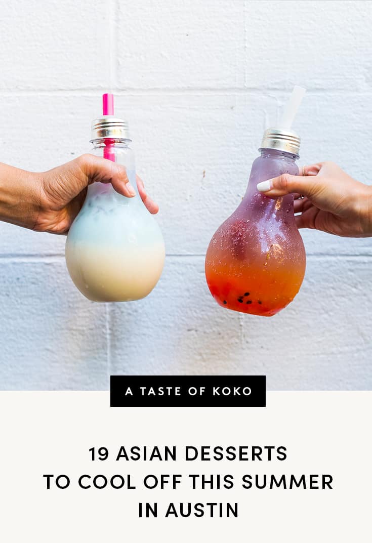 19 Asian Desserts To Cool Off This Summer In Austin