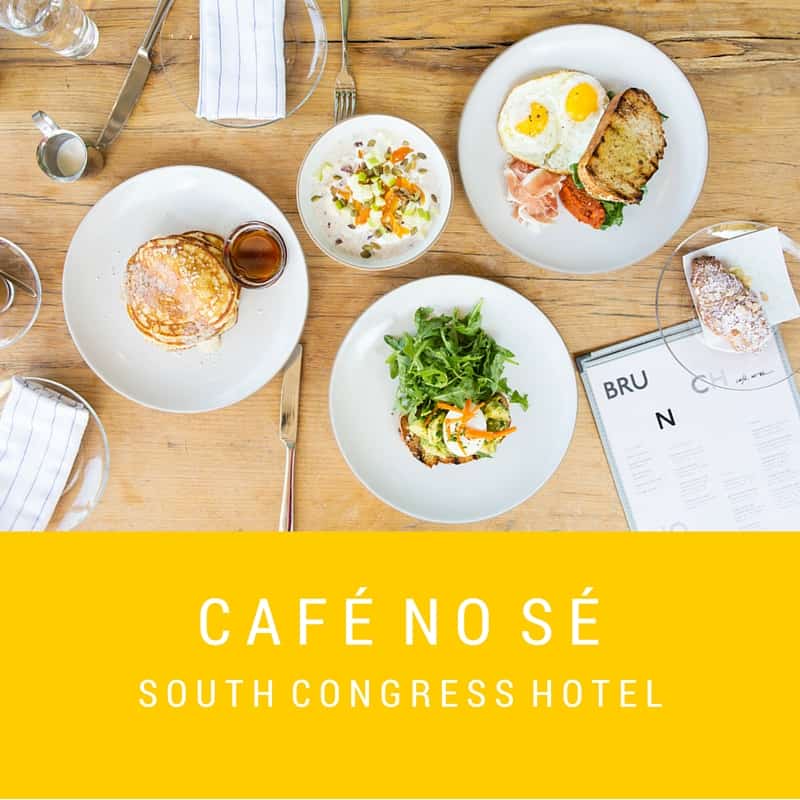 Cafe No Se South Congress Hotel