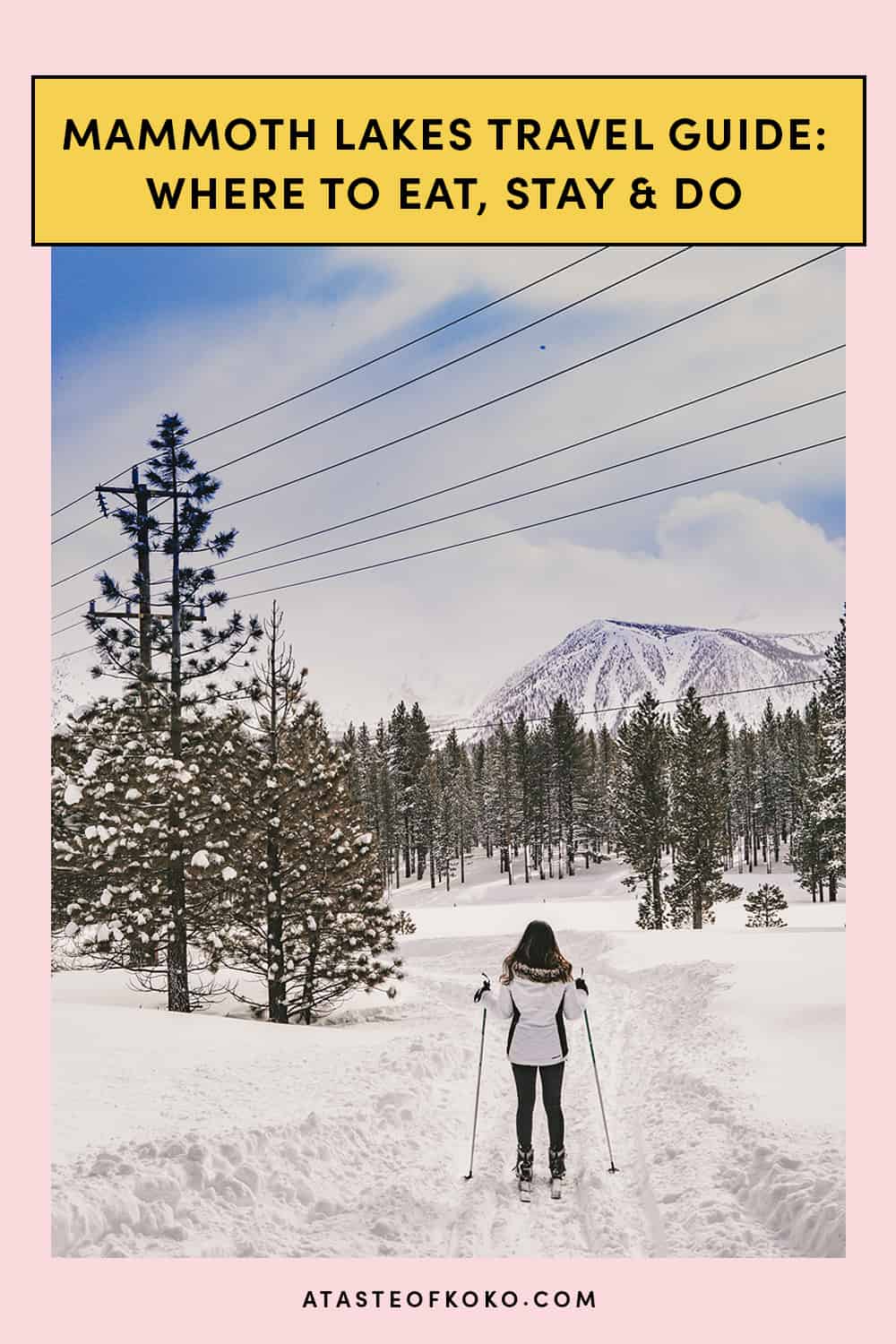 Mammoth Lakes Travel Guide - Where To Eat, Stay & Do