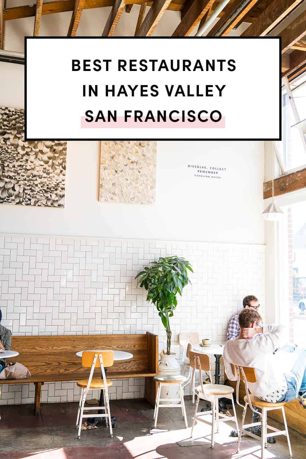 Best Restaurants In Hayes Valley San Francisco