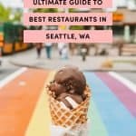 Ultimate Guide To Best Restaurants In Seattle, WA