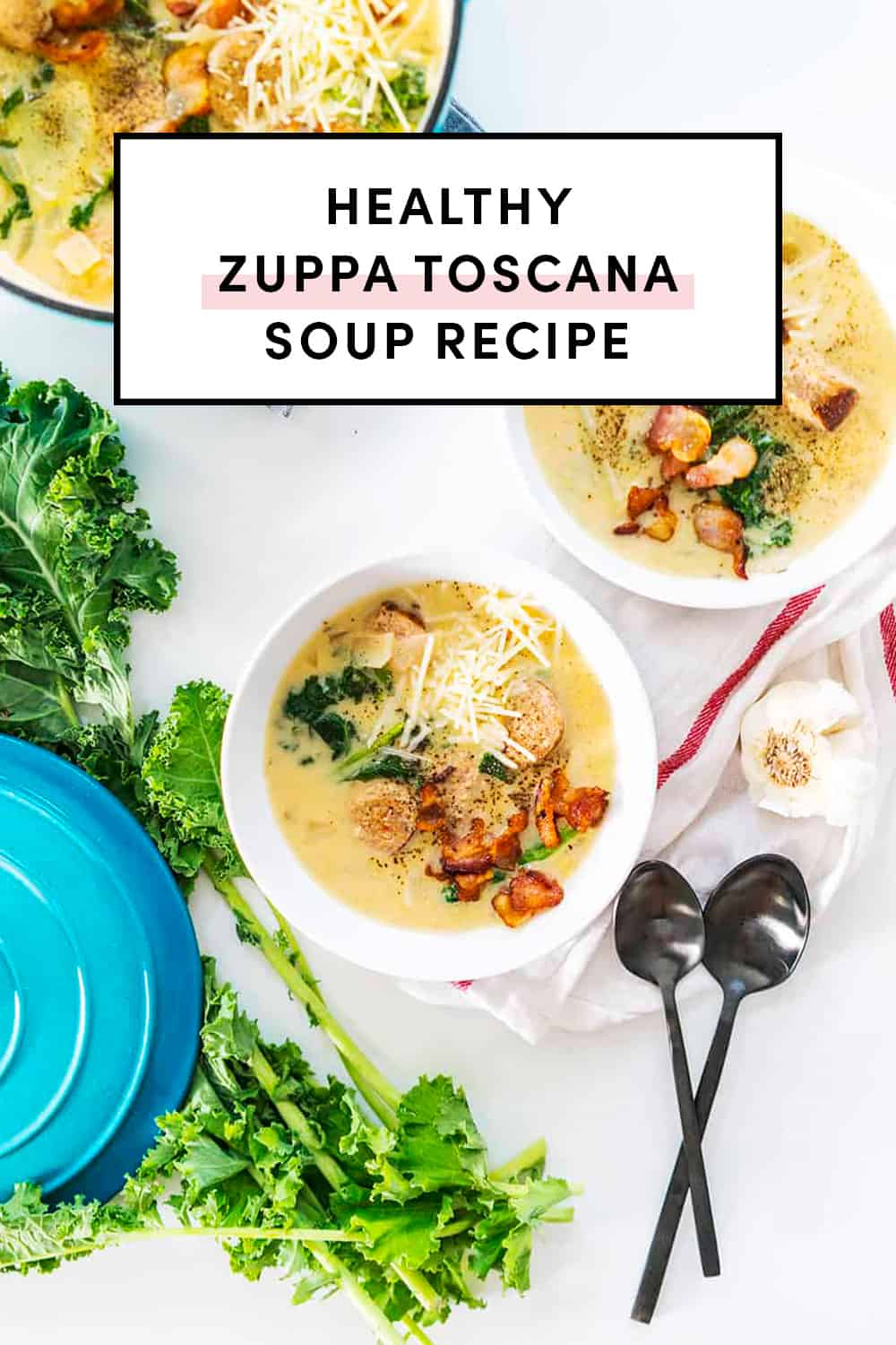 Healthy Zuppa Toscana Soup