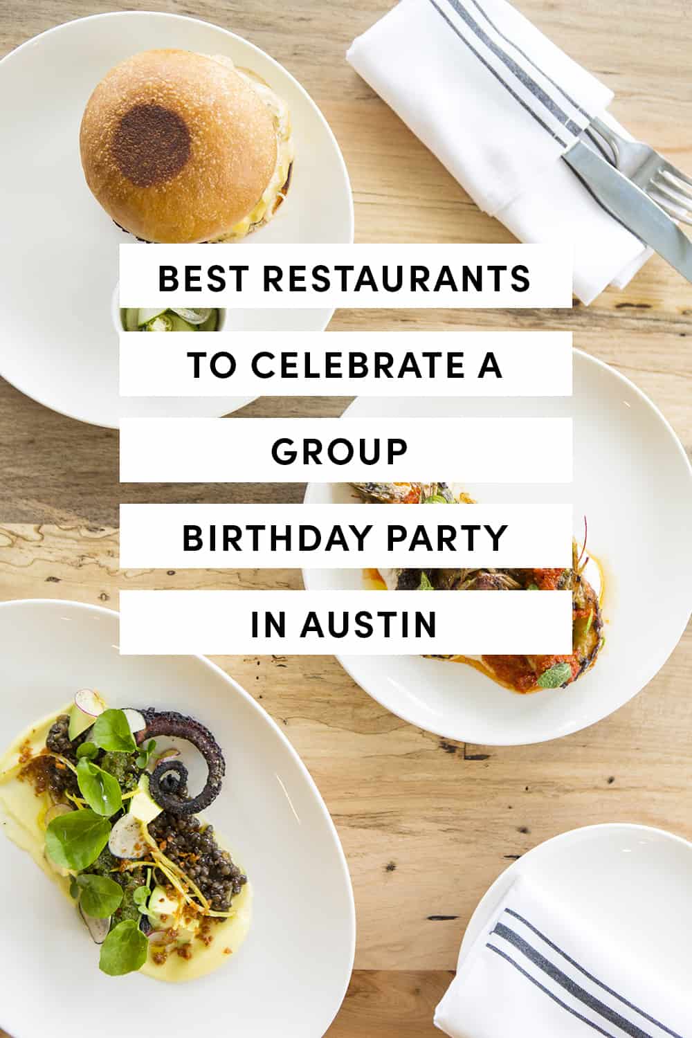 32 Best Restaurants To Celebrate A Group Birthday Party In Austin
