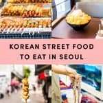 Korean Street Food To Eat In Seoul