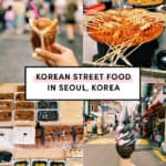 Korean Street Food in Seoul Korea