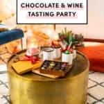 How To Host A Chocolate & Wine Tasting Party