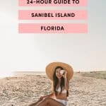 24-Hour Guide to Sanibel Island Florida