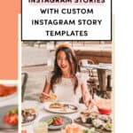 How To Create Instagram Stories With Instagram Story Templates