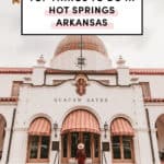 Top Things To Do In Hot Springs Arkansas