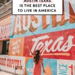 9 Reasons Why Austin Texas Is Voted The Best Place To Live In America