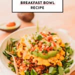Tex-Mex Breakfast Bowl Recipe