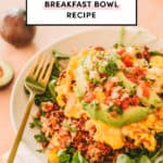 Tex-Mex Breakfast Bowl Recipe