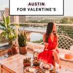 Best Date Ideas in Austin For Valentine's Day
