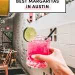 Best Margaritas in Austin