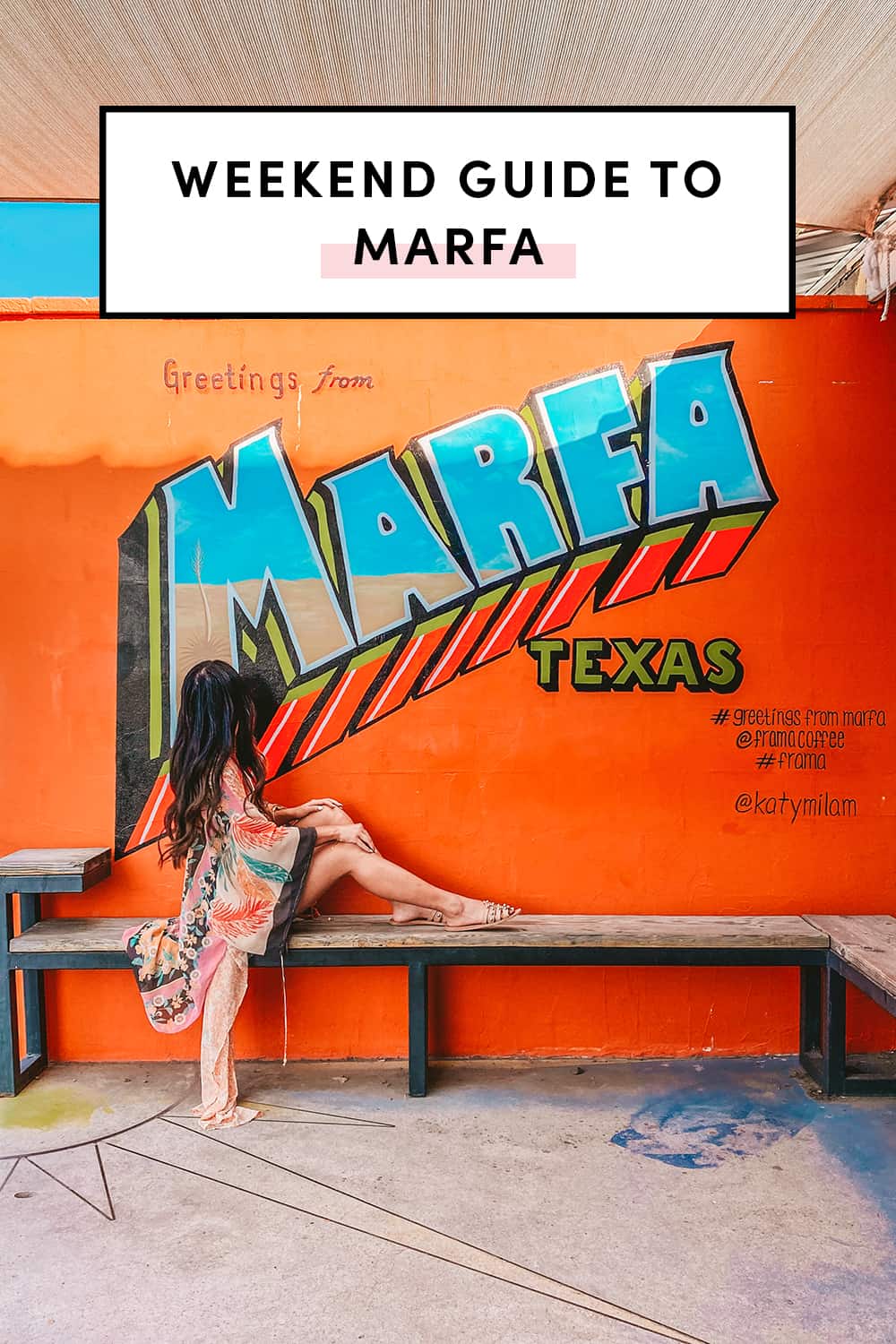 Weekend Guide To Marfa