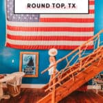 Ultimate Guide To Things To Do In Round Top Texas