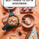 Best things to do in Wisconsin
