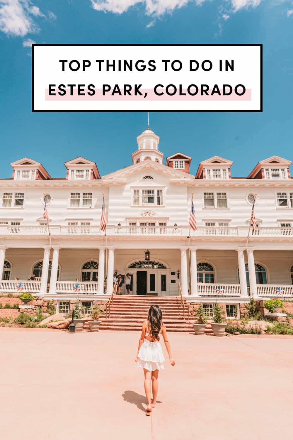 things to do in Estes Park Colorado | Stanley Hotel