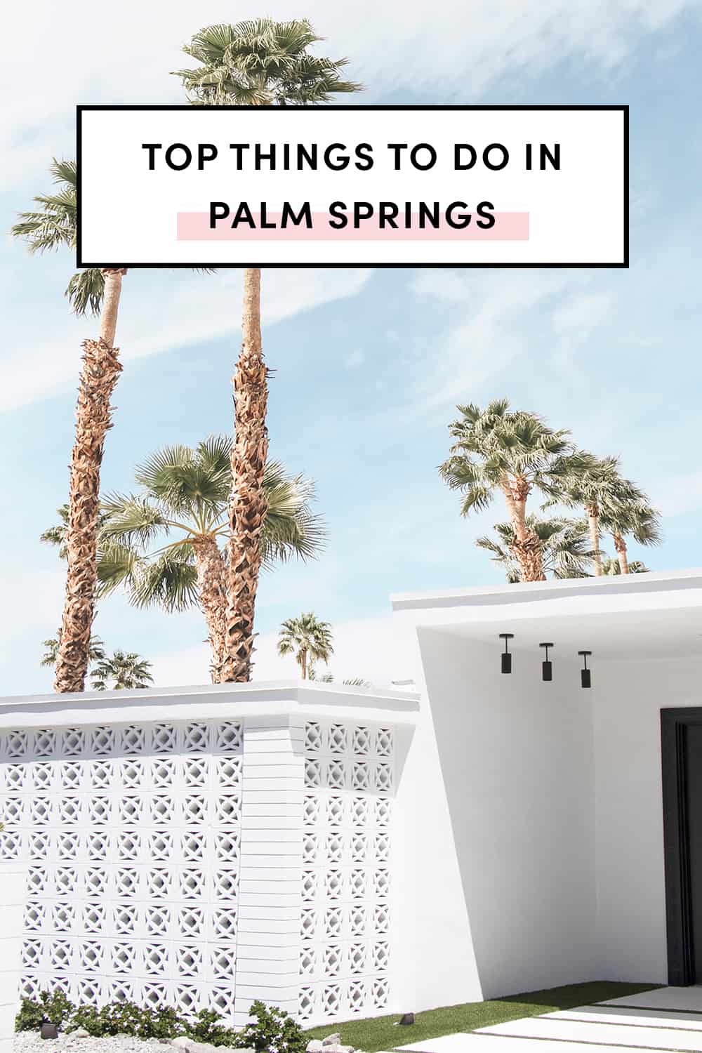 top Things To Do In Palm Springs California