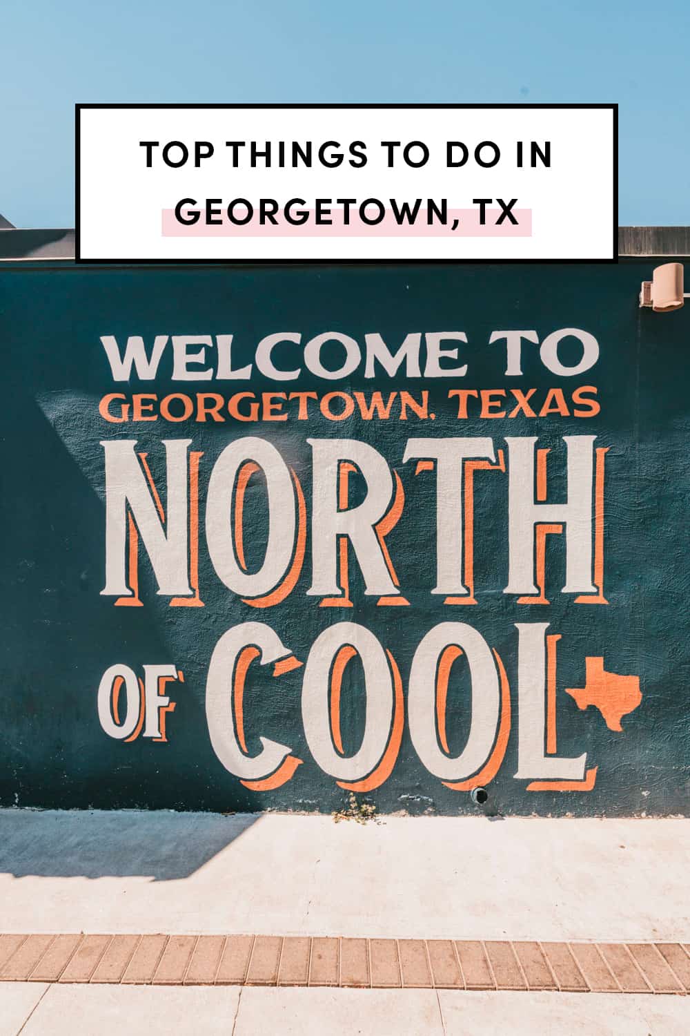 top things to do in Georgetown Texas