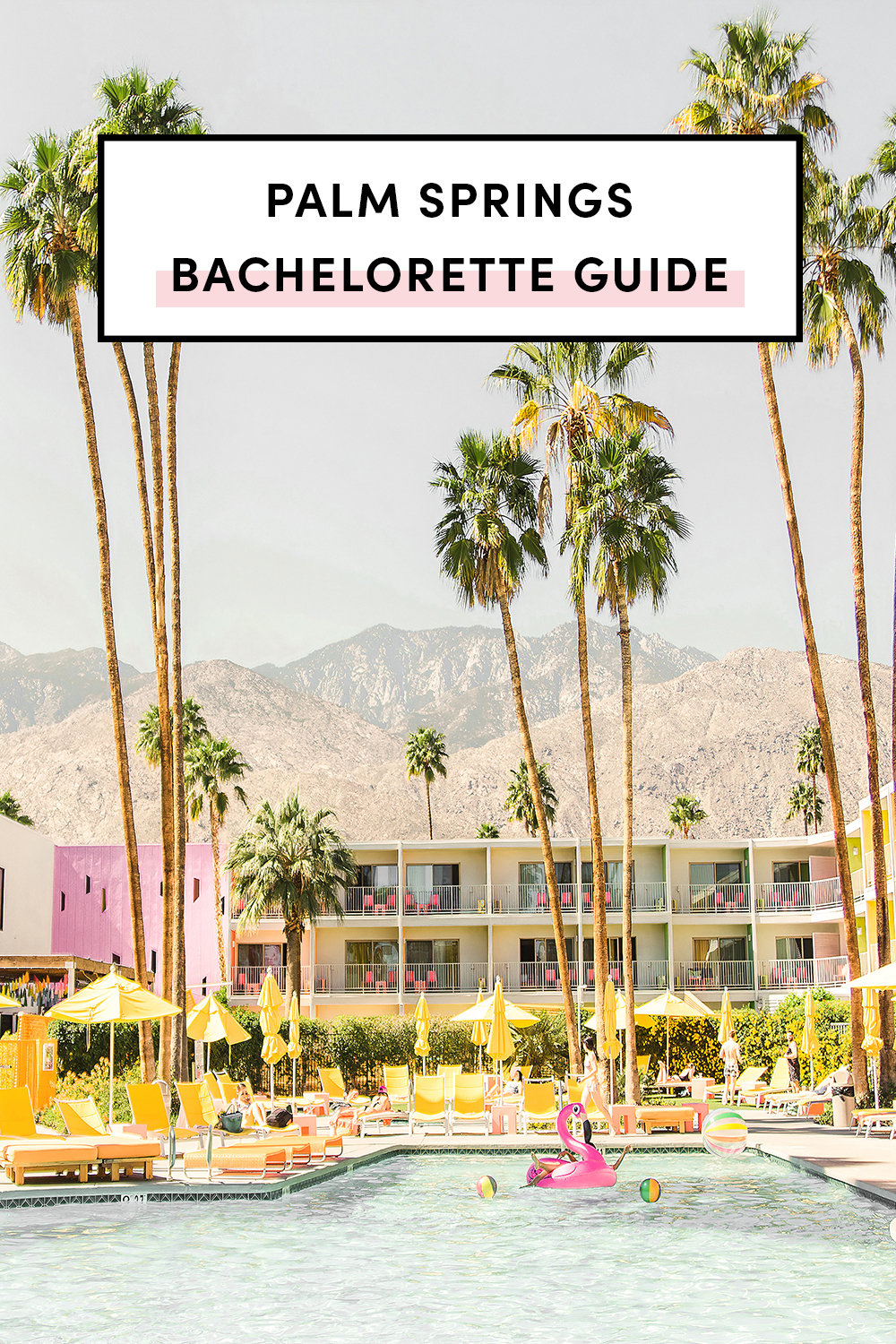 Palm Springs Bachelorette guide